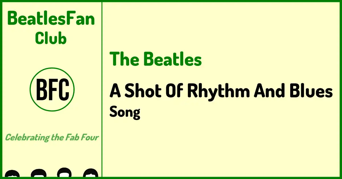 A Shot of Rhythm and Blues Beatles BBC cover version on Live at the BBC album