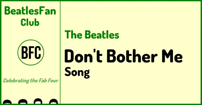 Don't Bother Me - The Beatles song banner (1963)