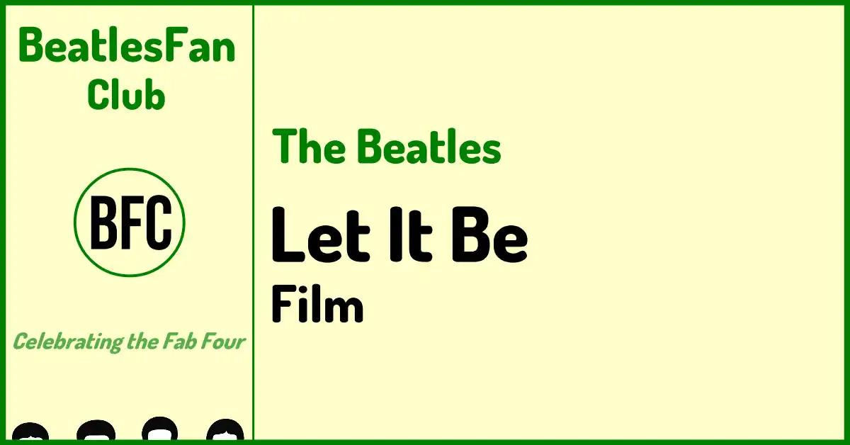 Cream banner showing text “Let It Be (1970 Film) – The Beatles’ Final Documentary” on green-bordered background.