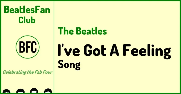 I've Got A Feeling - The Beatles song banner (Let It Be, 1970)