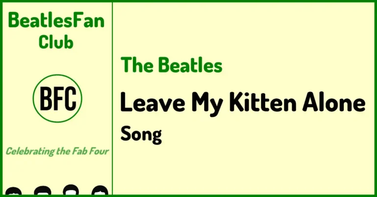 Beatles Fan Club banner - Leave My Kitten Alone song (1964)