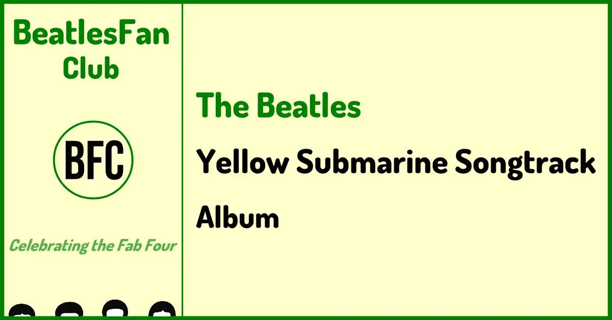 The Beatles Yellow Submarine Songtrack 1999 album banner