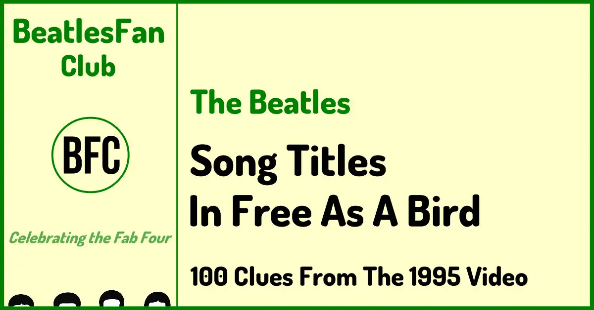Song Titles In Free As A Bird - 100 Clues In The 1995 Video