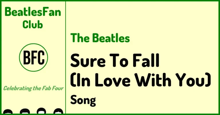 The Beatles Sure To Fall (In Love With You) song banner