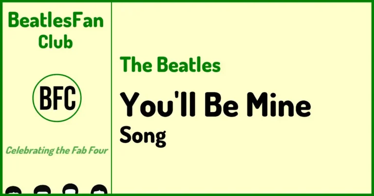 The Beatles You'll Be Mine song banner