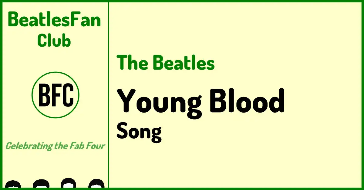 The Beatles Young Blood song banner