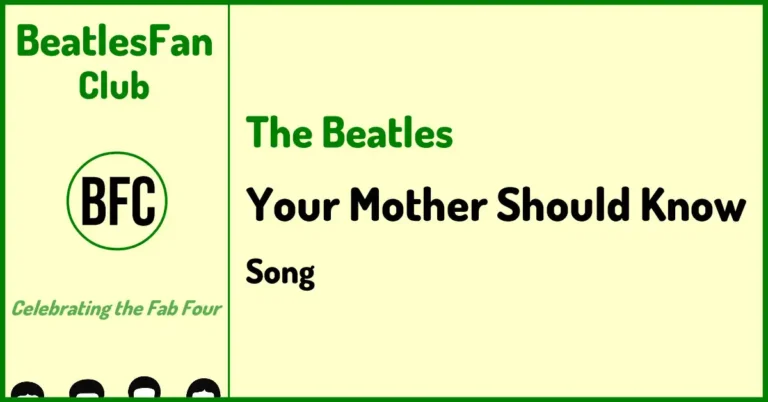 The Beatles Your Mother Should Know song banner