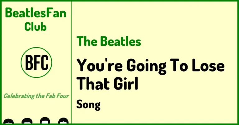 The Beatles You're Going To Lose That Girl song banner
