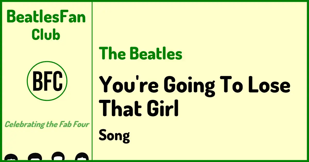The Beatles You're Going To Lose That Girl song banner