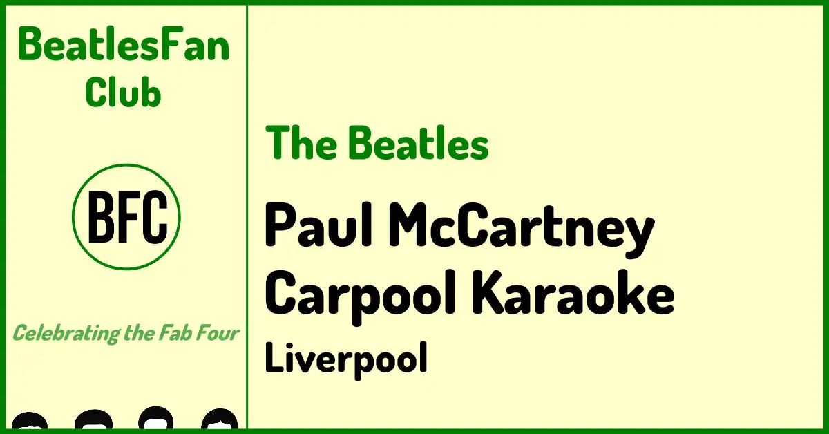 The Beatles Paul McCartney Carpool Karaoke Liverpool banner