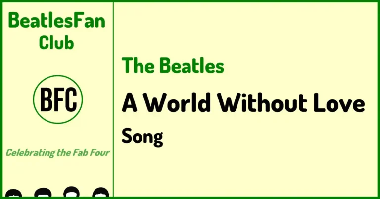 Beatles Fan Club banner for A World Without Love