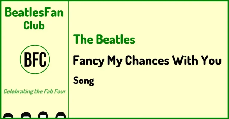 Beatles Fan Club banner for Fancy My Chances With You