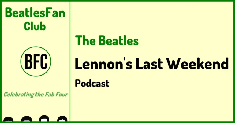 The Beatles Lennon's Last Weekend podcast banner - John Lennon Interview