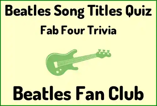 Beatles Song Titles Quiz hub banner linking to the Beatles Song Titles Quiz page.